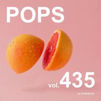 POPS, Vol. 435 -Instrumental BGM- by Audiostock