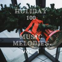 Holiday 100: Music Melodies, Vol. 1 (Trap)