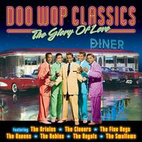 The Glory of Love: Doo Wop Classics