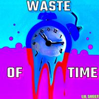 Waste of Time