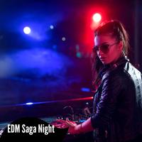 EDM Saga Night