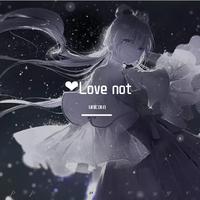 ❤Love not