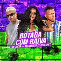 Botada Com Raiva