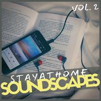 Stayathome Soundscapes, Vol. 2