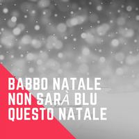 Babbo Natale non sarà blu questo Natale