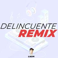 Delincuente (Remix)