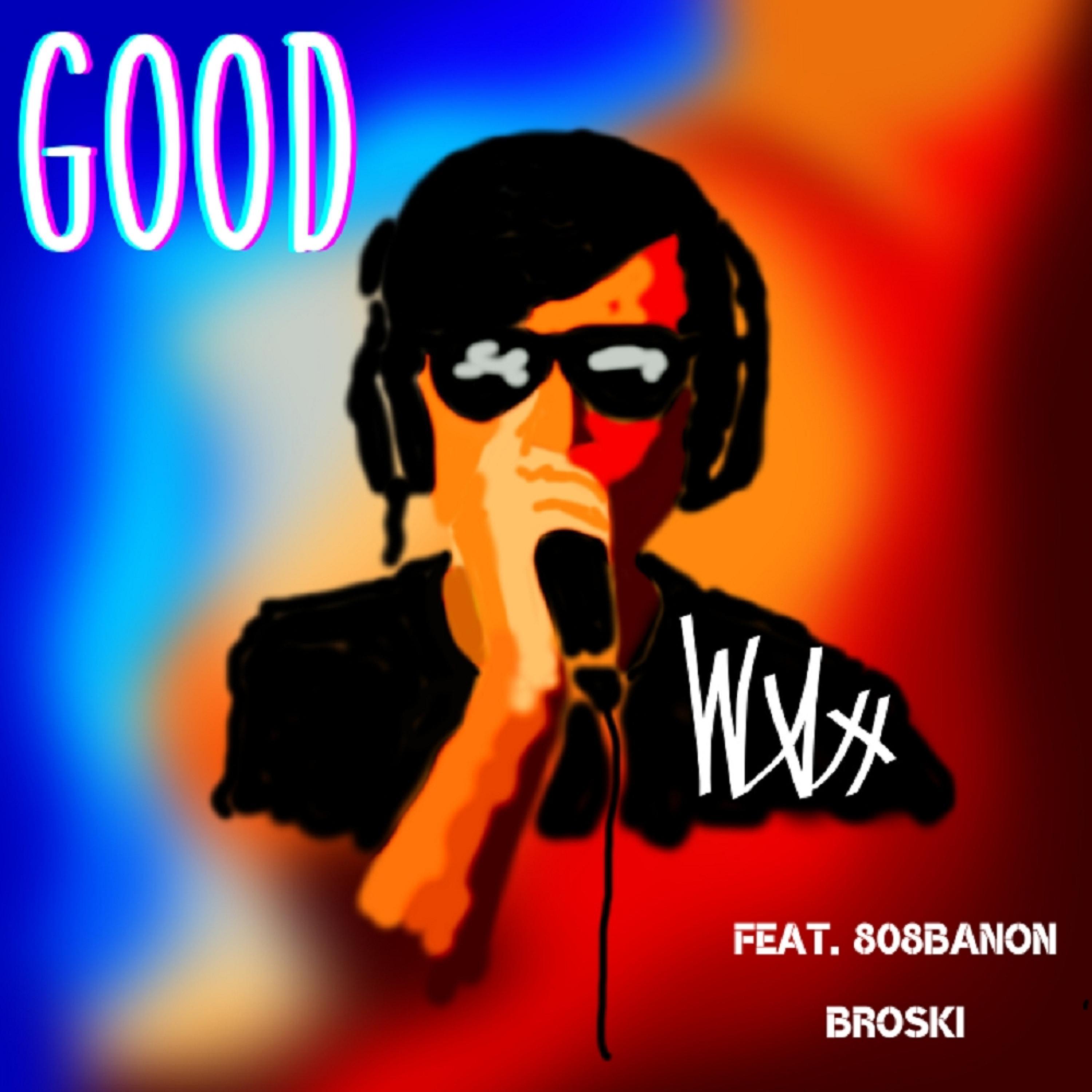Good (feat. 808Banon & Broski) (feat. 808Banon)