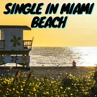 Single in Miami Beach