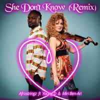 She Don't Know (Remix)