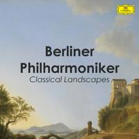 Berliner Philharmoniker - Classical Landscapes