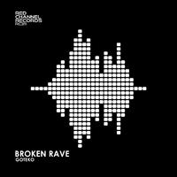 Broken Rave