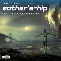 Mother's-hip (feat. Wize Mathematiks)