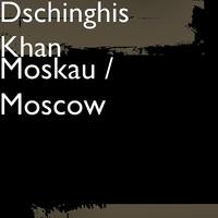 Moskau / Moscow