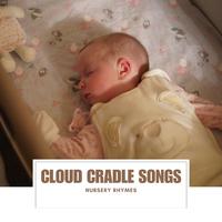 Cloud Cradle Songs: Lullabies Babies