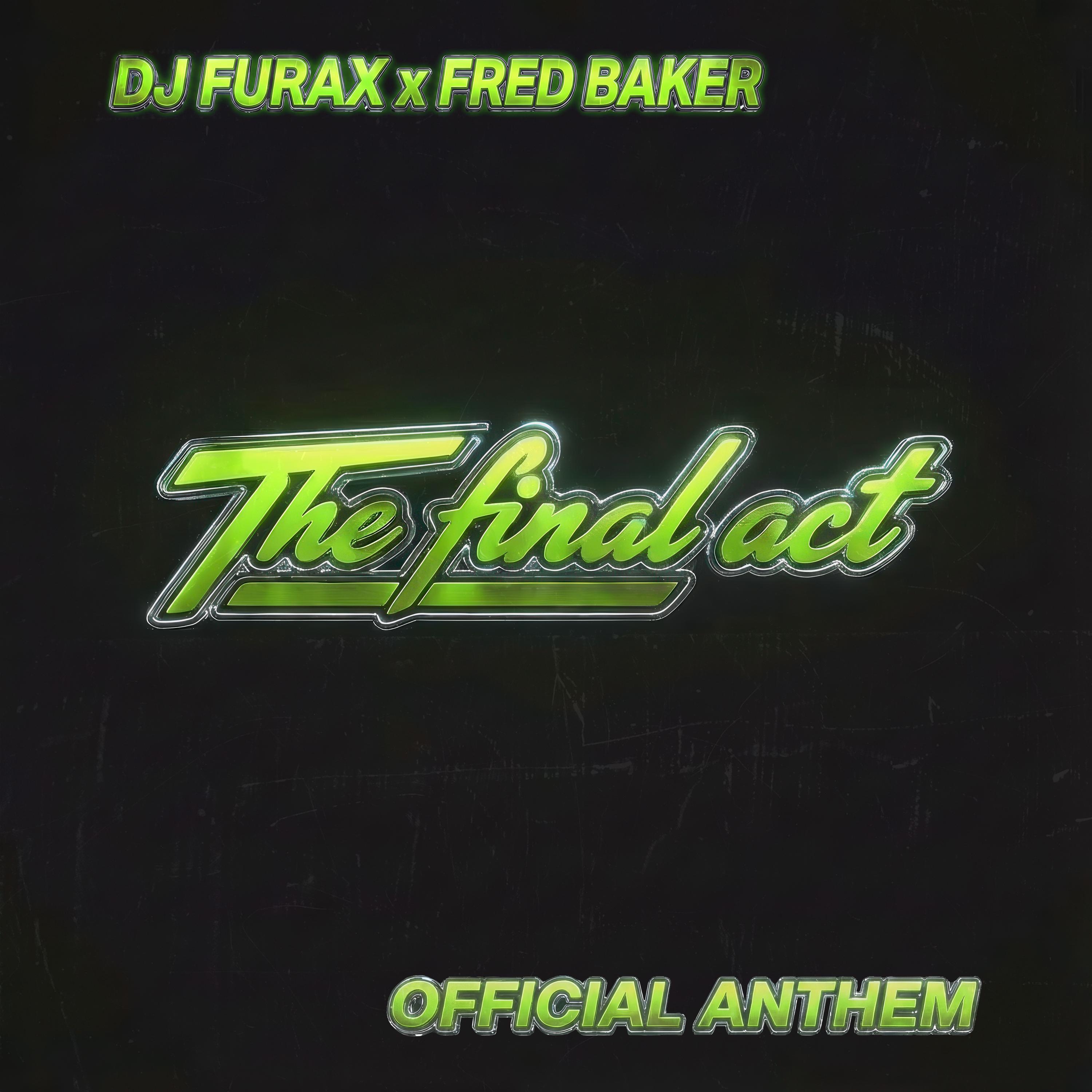 The Final Act (Official Anthem)