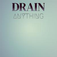 Drain Anything