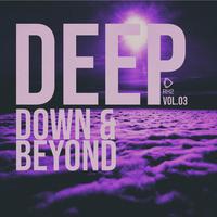 Deep Down & Beyond, Vol.03