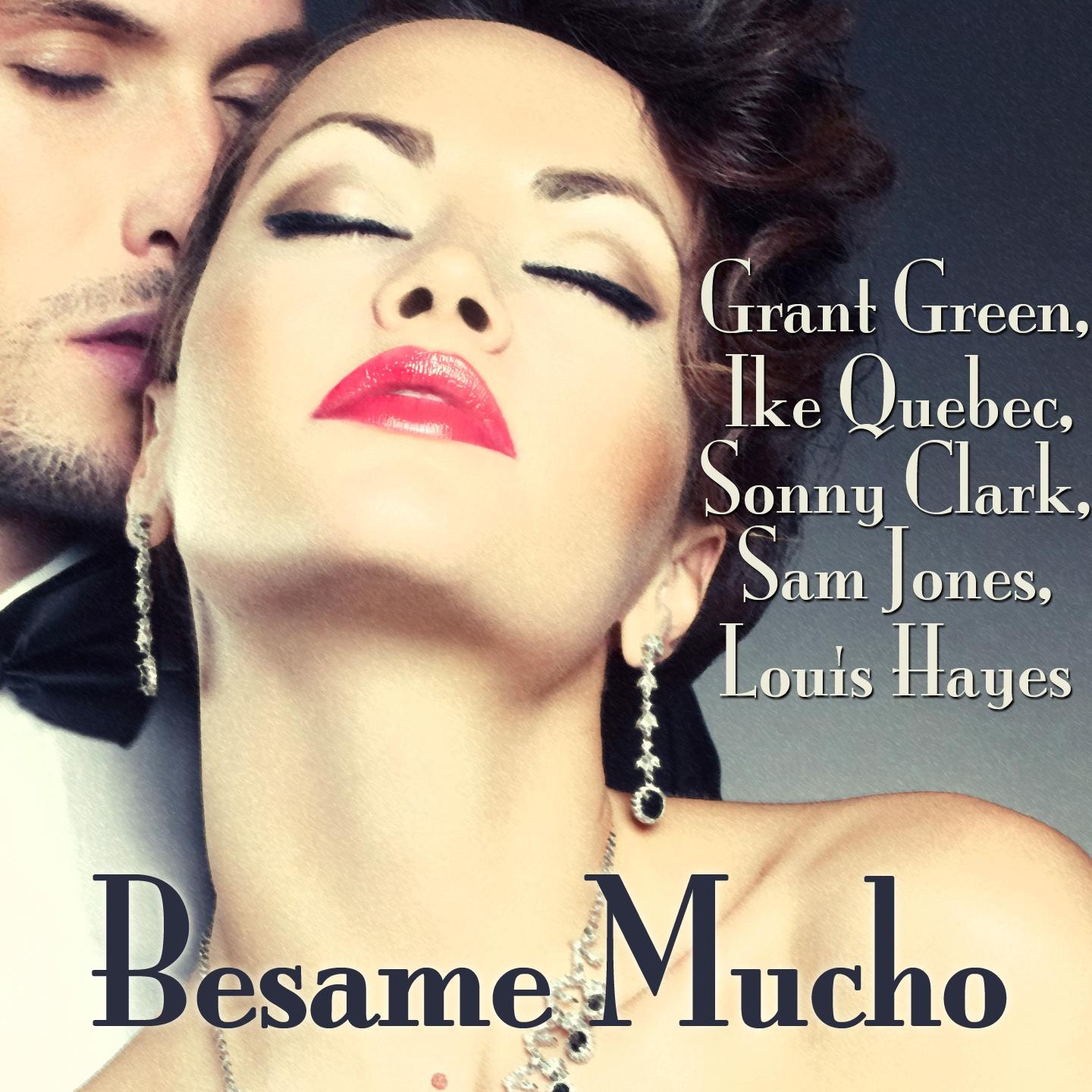 Besame Mucho，Various Artists，《Besame Mucho》专辑，《Besame Mucho》专辑下载，《Besam...