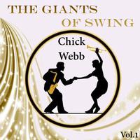 The Giants of Swing, Chick Webb Vol. 1