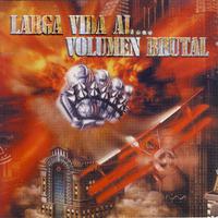 Larga vida al... Volumen brutal