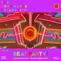 The John Harle Collection Vol. 19: Beat Party! (Contemporary Tracks 1985-2017)