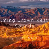 Calming Brown Restful Sounds