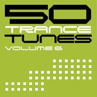 50 Trance Tunes, Vol. 6