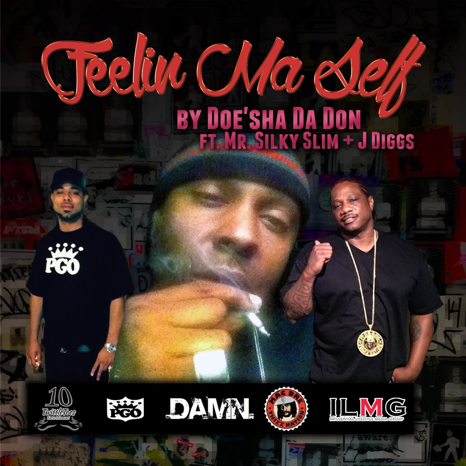 Feelin' Ma Self (Radio Edit) [feat. Mr. Silky Slim & J-Diggs]