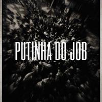 Bom Dia Putinha Do Job (feat. Mc Pânico)