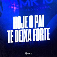 Hoje o Pai Te Deixa Forte