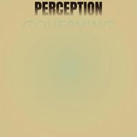 Perception Governing