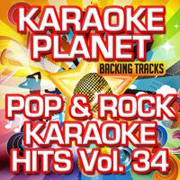 Pop & Rock Karaoke Hits, Vol. 34