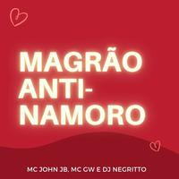 Magrão Anti-Namoro