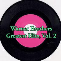 Warner Brothers Greatest Hits, Vol. 2