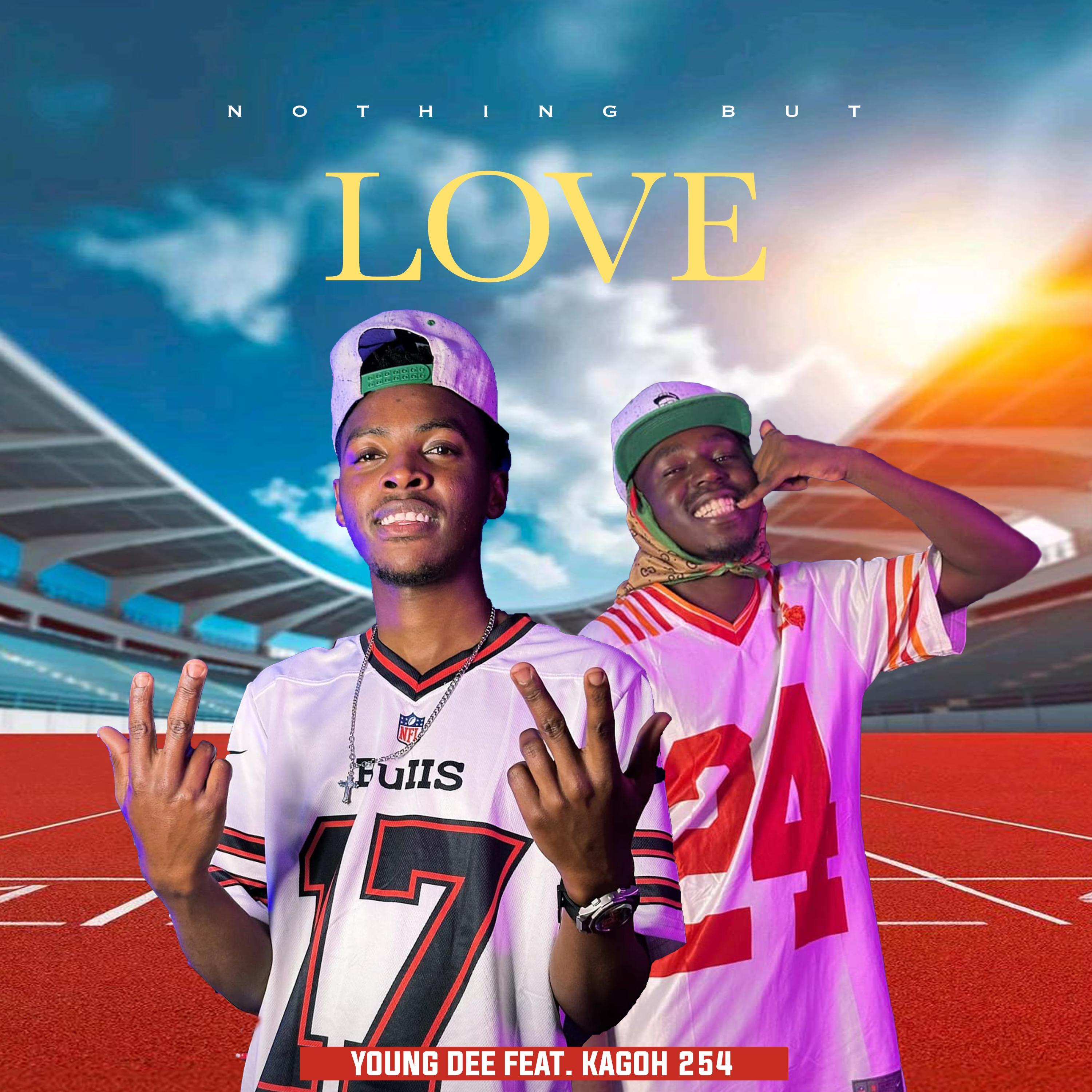 Nothing But Love By Young Dee (feat. Kagoh OntheBeat)