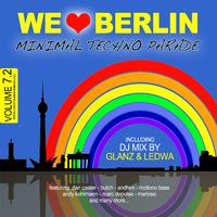 We Love Berlin 7.2 - Minimal Techno Parade (DJ Mix By Glanz & Ledwa)