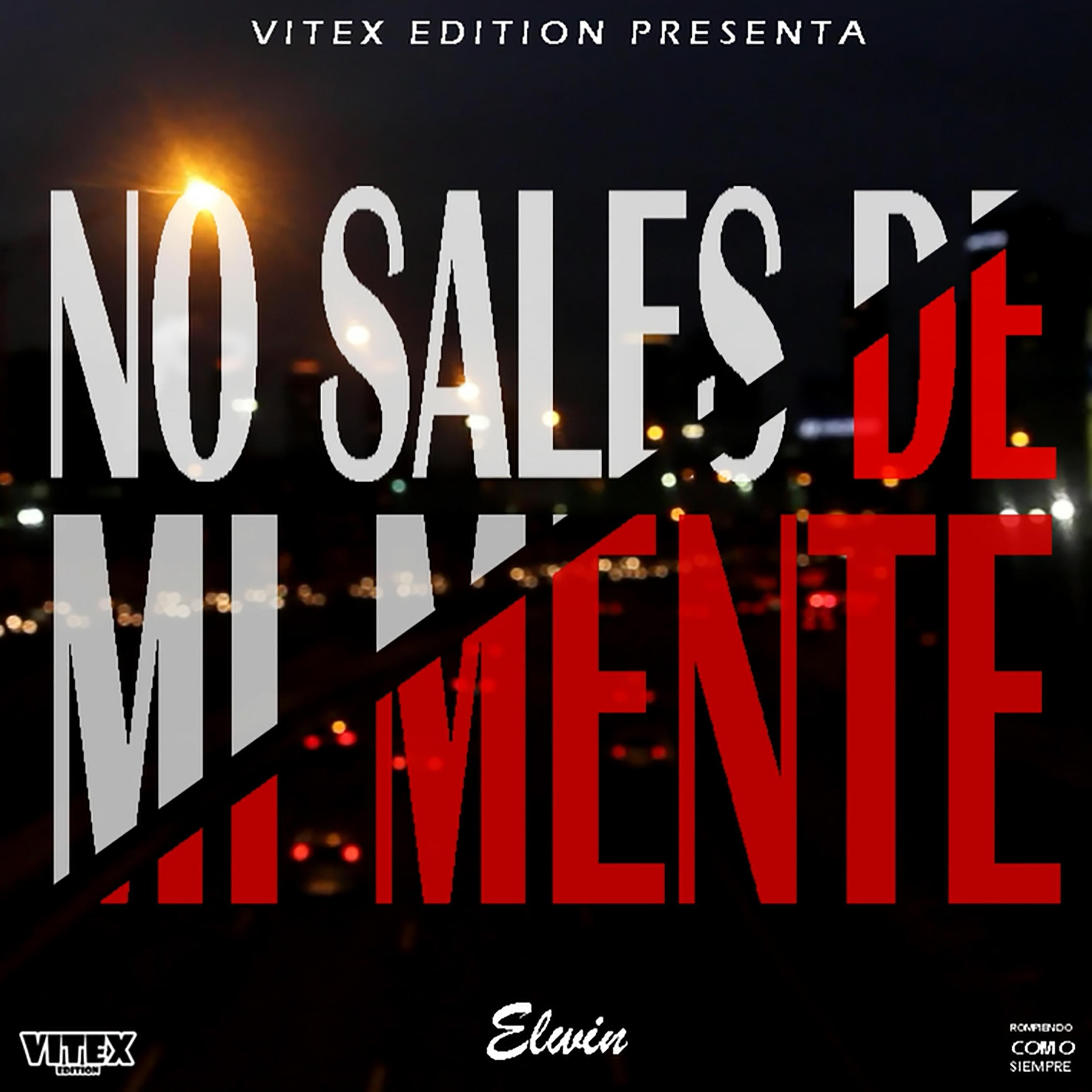 No Sales De Mi Mente