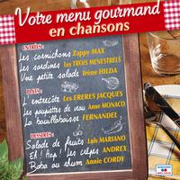 Votre menu gourmand en chansons