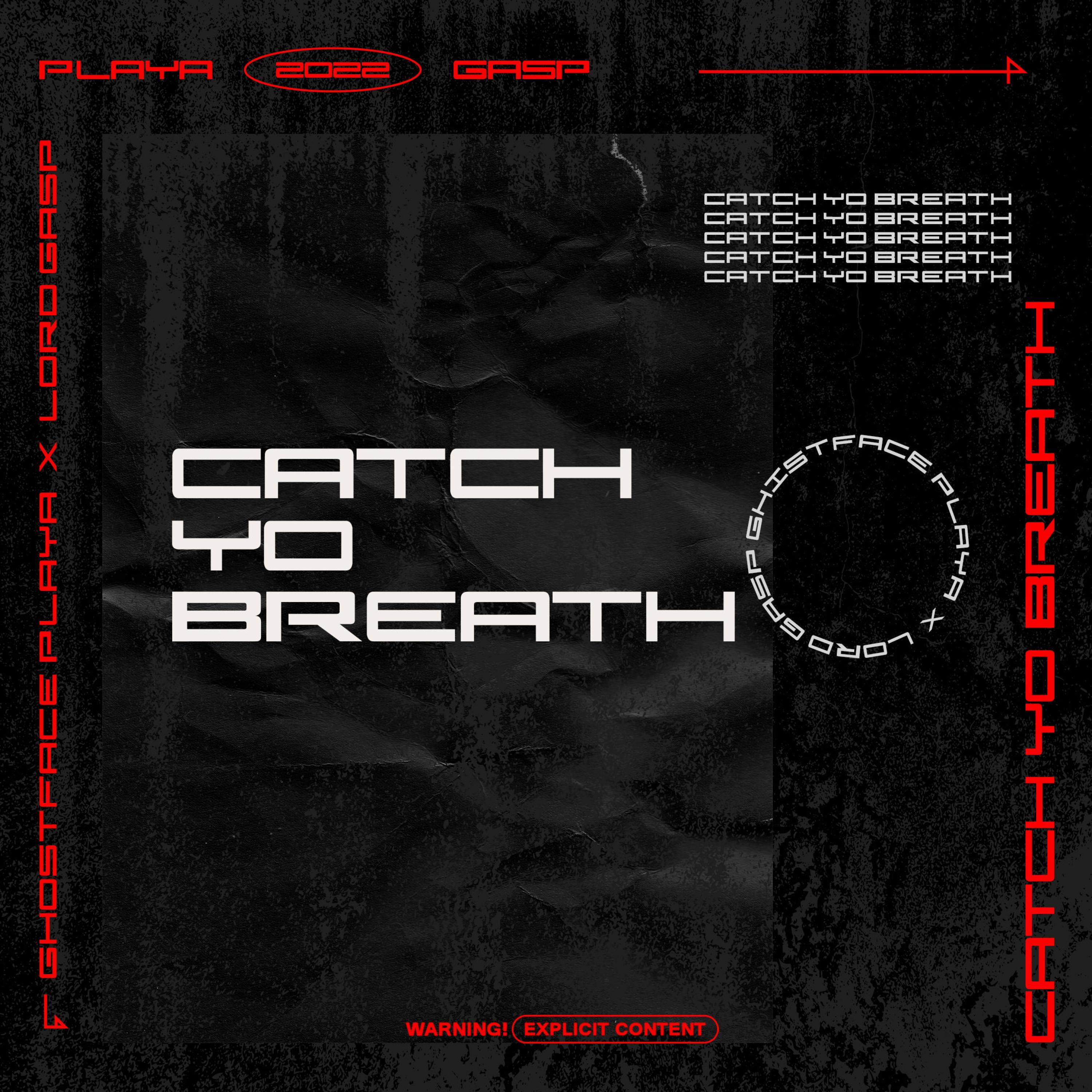 CATCH YO BREATH