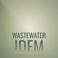 Wastewater Idem