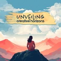 Unveiling Creative Horizons