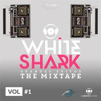 Whiteshark Grandes Exitos - The Mixtape, Vol. 1