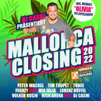 DJ Cashi präsentiert Mallora Closing 2022 powered by Xtreme Sound