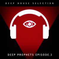 Deep Prophets - Episode 3