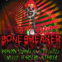 STRANGEJRB Bone Breaker (feat. Brandon Swanger, Official Hearseboi, No-lliD & AltarEgo)