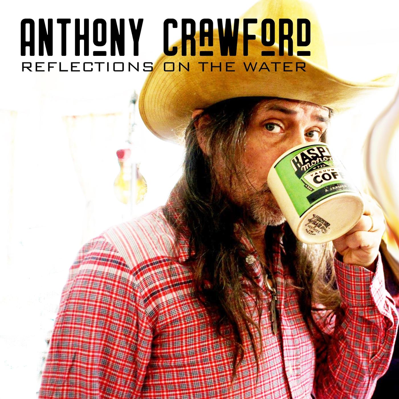 reflections on the water歌手：anthony crawford发行时间：20