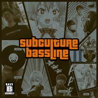 Subculture BASSLINE EP2