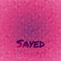 Sayed Mojito