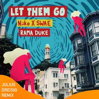 Let Them Go (Julius Dreisig Remix)