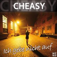 Cheasy - Ich gebe nicht auf